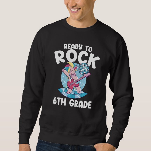 Ready To Rock 6th Grade Back To School Unicorn Dab Sweatshirt (Vorderseite)