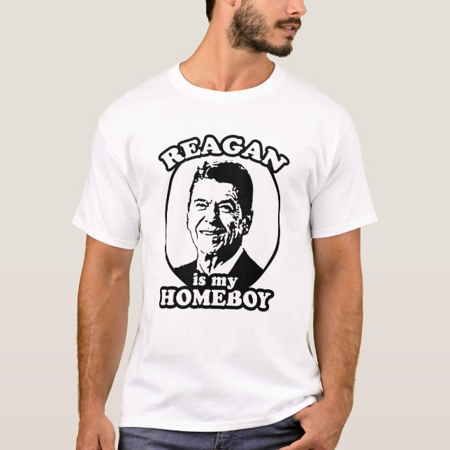 REAGAN IST MEIN HOMEBOY T-Shirt (Vorderseite)