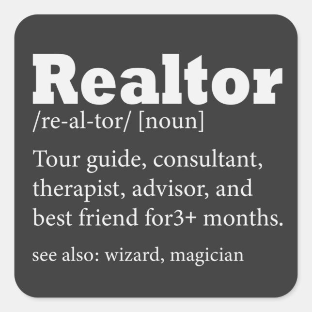 Real Anwesen Agent Realtor Funny Zitat Quadratischer Aufkleber (Vorderseite)