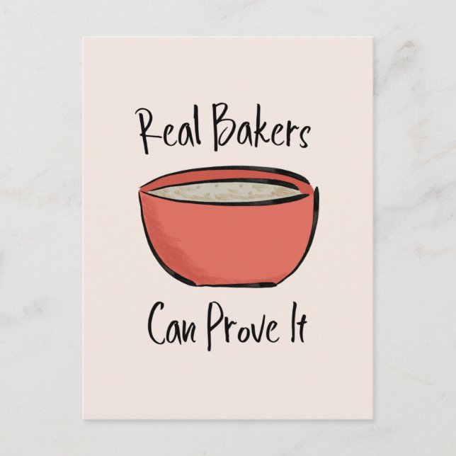 Real Bakers können beweisen, dass es ein lustiges  Postkarte (Vorderseite)
