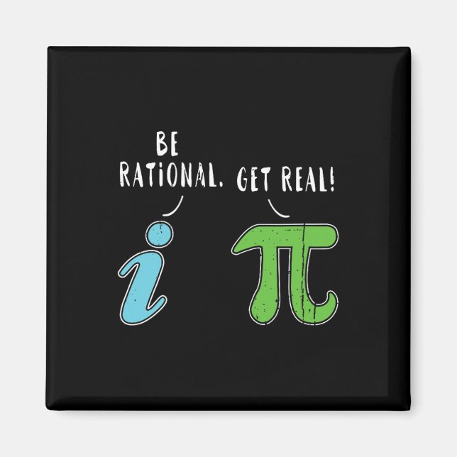 Real Be Rational Funny Mah Meme Mah Nerd Pi Day Magnet (Vorne)