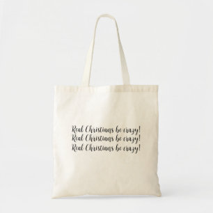 "Real Christians Crazy" Tote Bag Funny Christlich Tragetasche