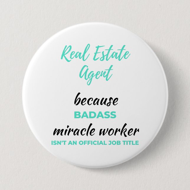 Real Estate Agent Because Badass Miracle Worker 2 Button (Vorderseite)