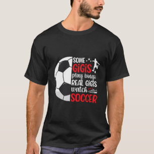 Real Gigis beobachtet Fußballspiel eines Fußballsp T-Shirt