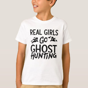 Real Girls Go Ghost Hunting Ghost Hunter Spooky T-Shirt