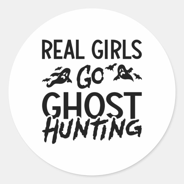Real Girls Go Ghost Jagd Ghost Jäger Spooky Runder Aufkleber (Vorderseite)