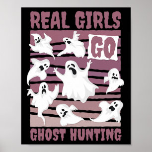Real Girls Go Ghost Jagd Niedlich Ghost Halloween Poster