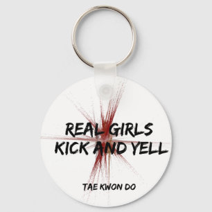Real Girls Kick and Yell Schlüsselanhänger