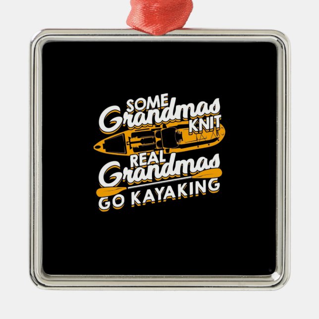 Real Grandmas Go Kayaking Ornament Aus Metall (Vorne)