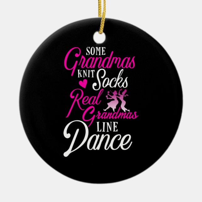 Real Grandmas Line Tanz Land Dancing Keramik Ornament (Vorne)