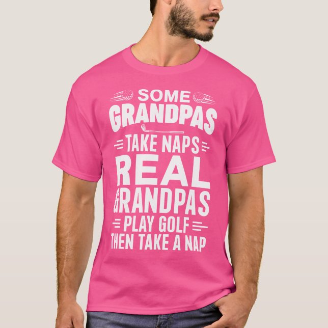 Real Grandpas Play Golf Funny Golf Grandpa Golfers T-Shirt (Vorderseite)