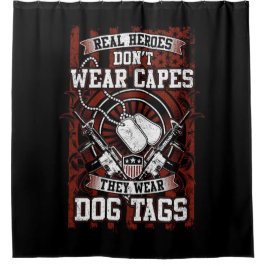 Real Heroes Wear Dog Tags Duschvorhang