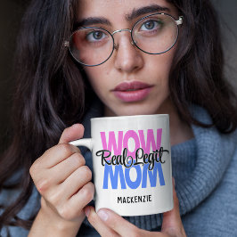 Real Legit Wow Mama Print (Rosa & Blau) Kaffeetasse