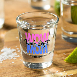 Real Legit Wow Mama Print (Rosa & Blau) Schnapsglas