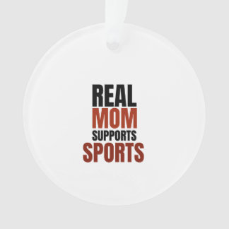 Real Mama unterstützt Sport Ornament