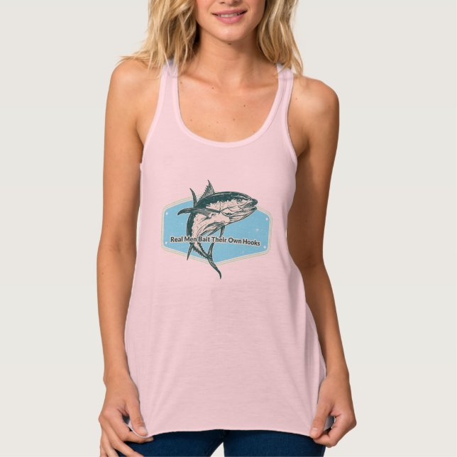 Real Man Bait Their Own Hooks Tank Top (Vorderseite)