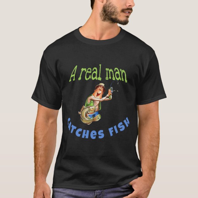 Real Man T-Shirt (Vorderseite)