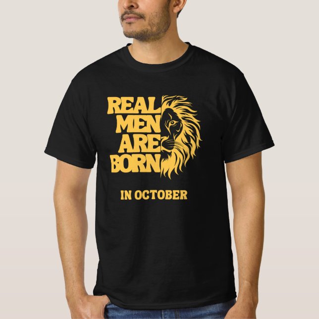  Real Men Are Born In October T-Shirt (Vorderseite)