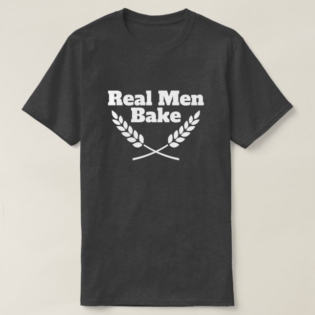 Real Men Bake lustiges T-Shirt für Backliebhaber (Design vorne)