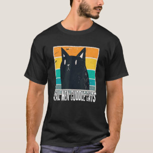 Real Men Cuddle Cats T-Shirts Katzen Menschen für