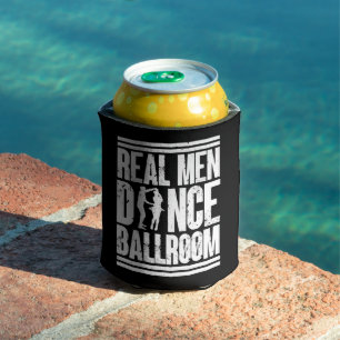 Real Men Dance Ballroom - Geschenk Ballroom Dancer Dosenkühler
