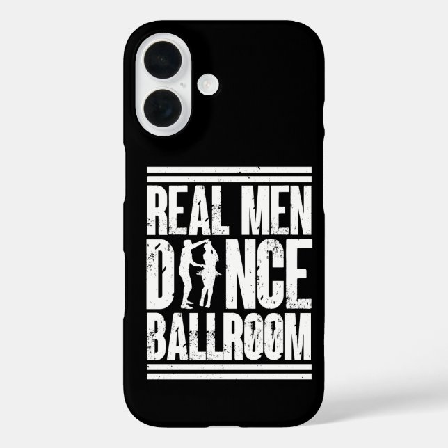Real Men Dance Ballroom - Gift Ballroom Dancers iPhone 16 Hülle (Rückseite)