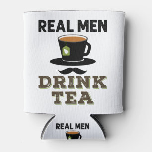 Real Men Drink Tee Cool Tea Drinker Lover Dosenkühler