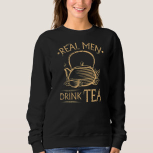 Real Men Drink Tee Kräutertee Chai Green Tee Drink