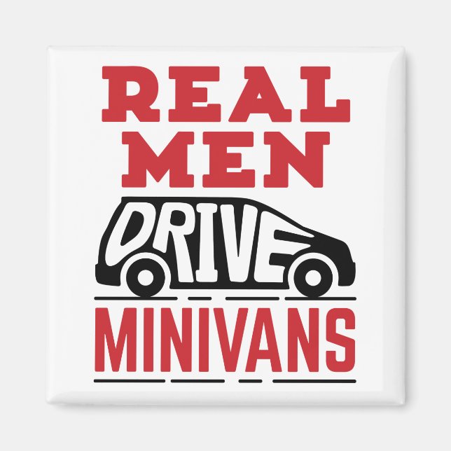 Real Men Drive Minivans Magnet (Vorne)