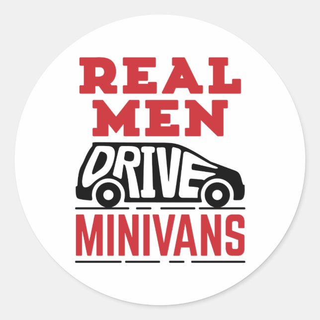 Real Men Drive Minivans Runder Aufkleber (Vorderseite)