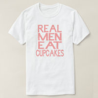 Real Men essen Cupcakes T Shirt Pink