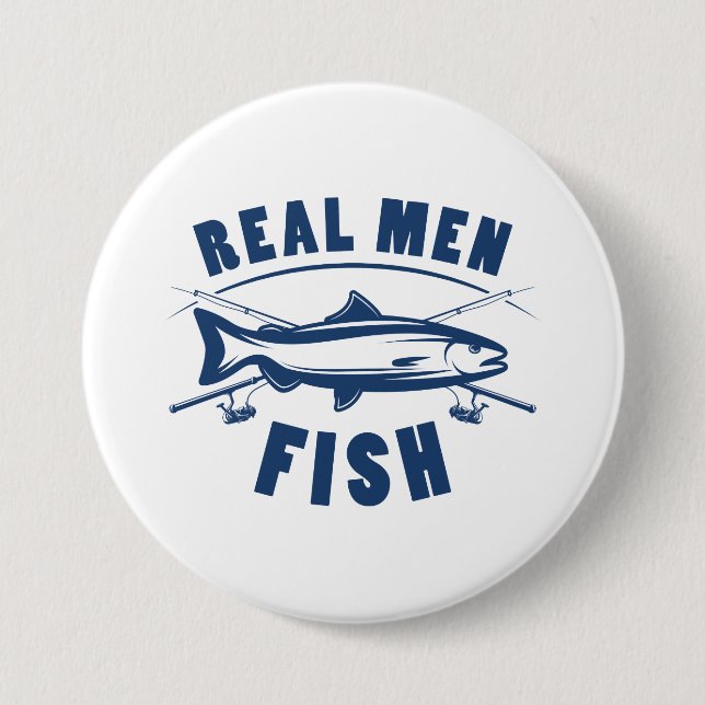 Real Men Fish Button (Vorderseite)