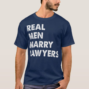 Real Men heiraten Anwälte Rechtsanwälte Husband T-Shirt