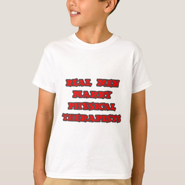 Real Men heiraten Physiotherapeuten T-Shirt (Vorderseite)