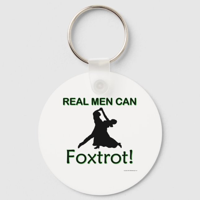 Real Men können Foxtrot Schlüsselanhänger (Vorderseite)