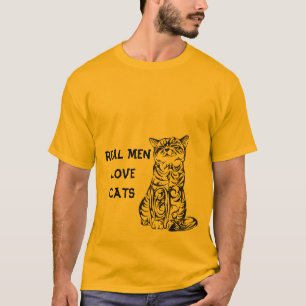 REAL MEN LIEBE CATS T - Shirt
