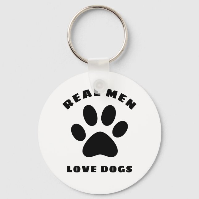 Real Men Liebe Hunde Benutzerdefinierter Text Pers Schlüsselanhänger (Vorderseite)