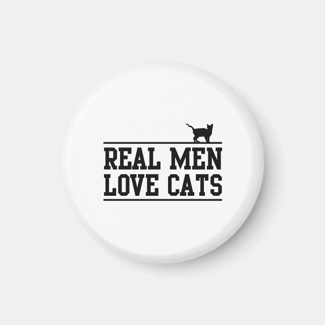 Real Men Liebe Katzen Magnet (Vorne)