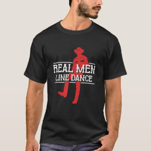 Real Men Line Tanz Western Country Dance Lineda T-Shirt