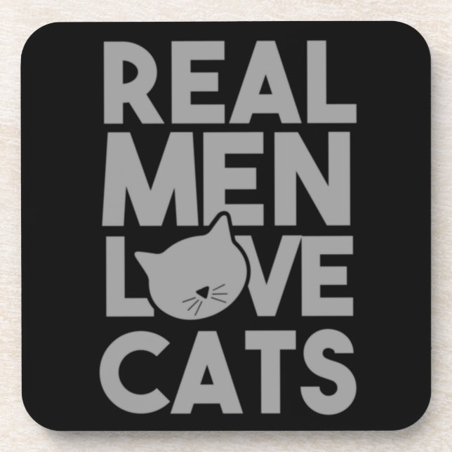 Real Men Love Cats Getränkeuntersetzer (Vorderseite)