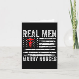 Real Men Marry Nurses Funny Nurse Husband Verlobte Karte