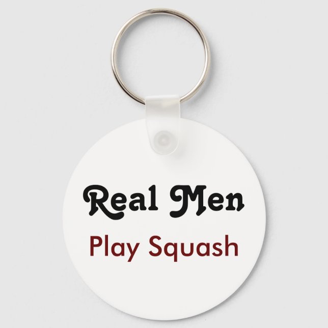 Real Men Play Squash Schlüsselanhänger (Vorderseite)