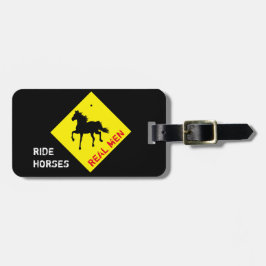 Real Men Ride Pferde & Party / Rodeo Gepäckmarke Gepäckanhänger