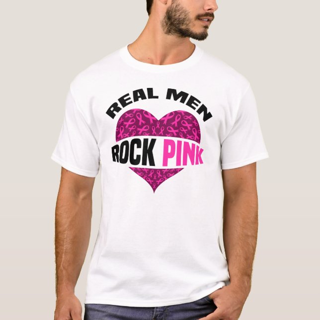 Real Men Rock Pink Brustkrebs Bewusstsein Oktober T-Shirt (Vorderseite)