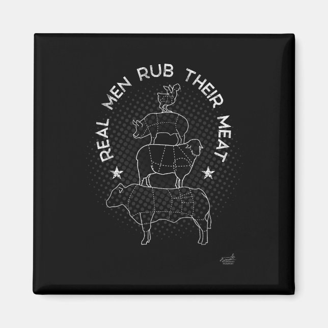 Real Men Rub Their Meat Bbq Smoker Master  Magnet (Vorne)