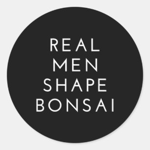 Real Men Shape Bonsai Tree Geschenk Runder Aufkleber