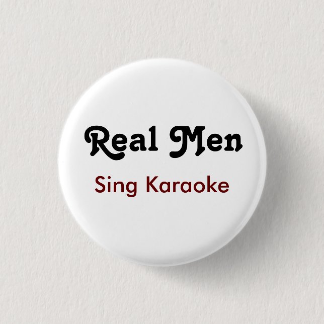 Real Men Sing Karaoke Button (Vorderseite)