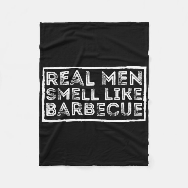 Real Men Smell Like Byrbecue - Bbq Smoker Byrbecue Fleecedecke (Vorderseite)
