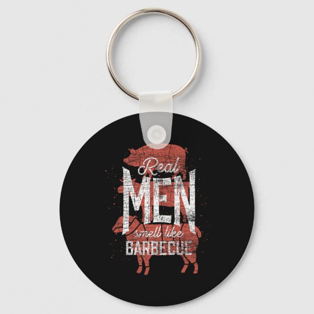 Real Men Smell Like Byrbecue Smoked Meat Men Gift  Schlüsselanhänger (Vorderseite)