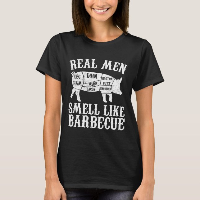 Real Men Smell Like Byrbeque Bbq Byrbecue Grilling T-Shirt (Vorderseite)